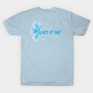 Let it Be T-Shirt